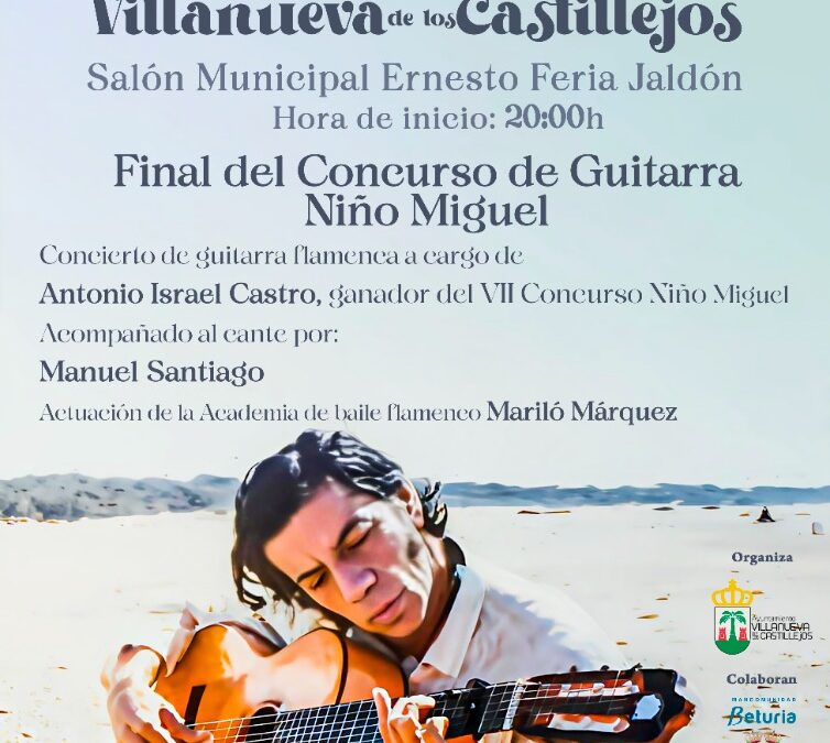 Villanueva de los Castillejos acoge este sábado el Festival Flamenco Niño Miguel 2025