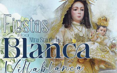 Villablanca se prepara para vivir una de sus citas más especiales del año: las Fiestas en Honor a Ntra. Sra. de la Blanca